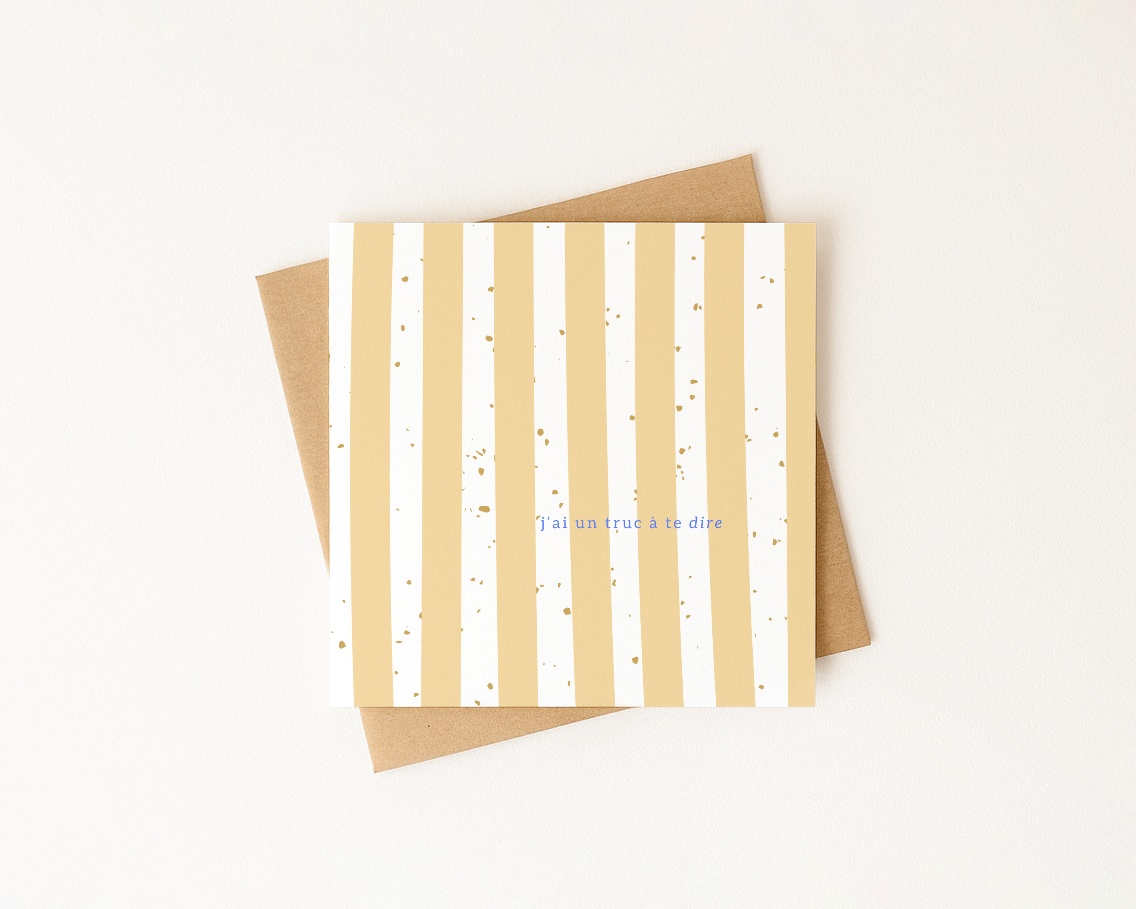 J'ai un truc à te dire