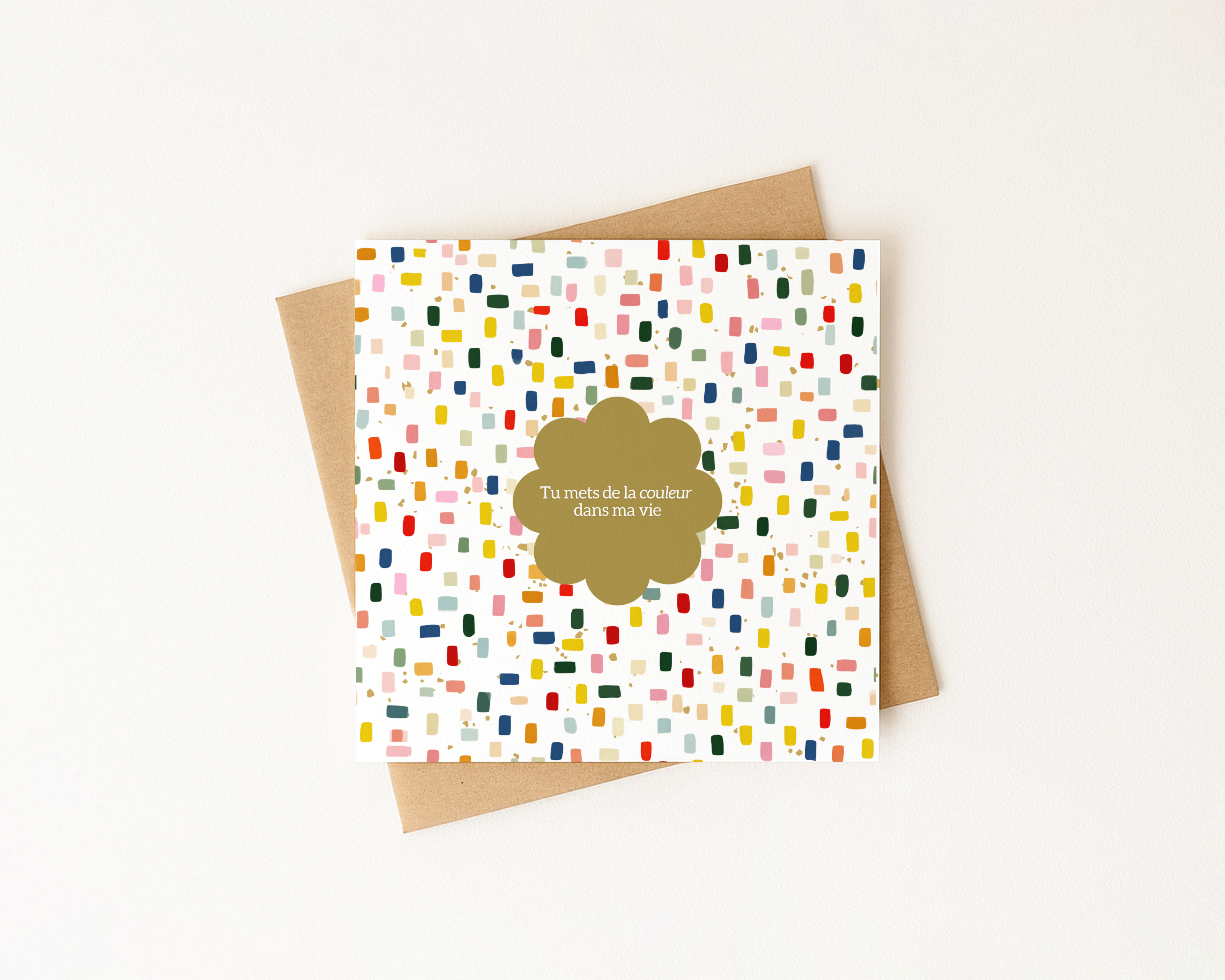 Tu mets de la couleur dans ma vie